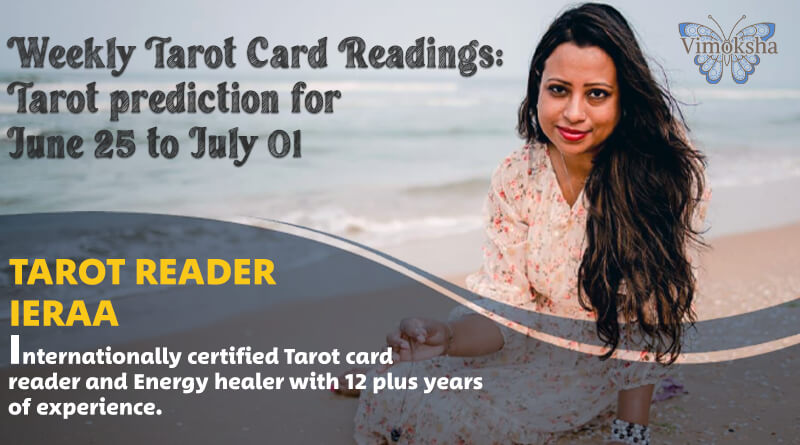 Weekly Tarot Card Readings: Tarot prediction for June 25 to July 01